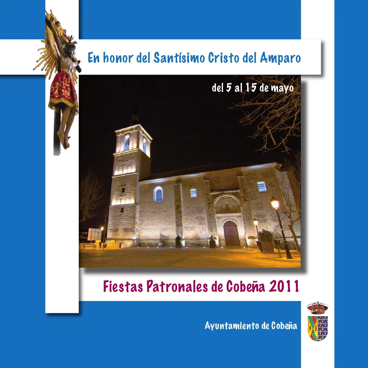 Fiestas patronales en honor al Santísimo Cristo del Amparo 2011 Cobeña
